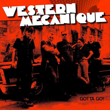 Western Mécanique : Gotta go! LP